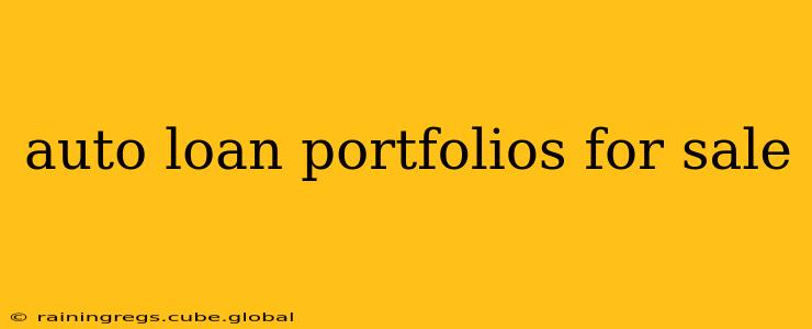auto loan portfolios for sale