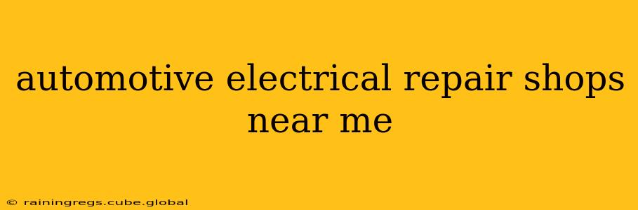 automotive electrical repair shops near me