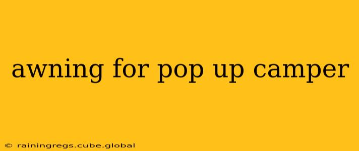 awning for pop up camper
