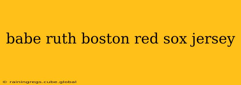 babe ruth boston red sox jersey