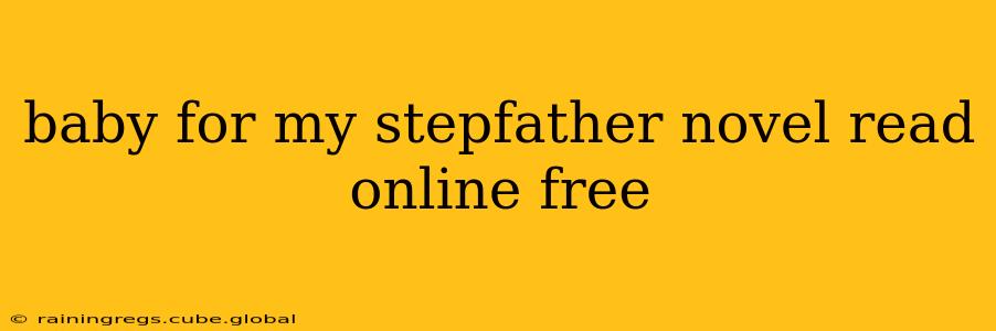 baby for my stepfather novel read online free