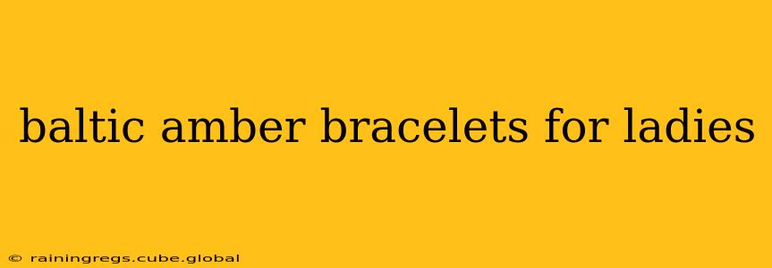 baltic amber bracelets for ladies