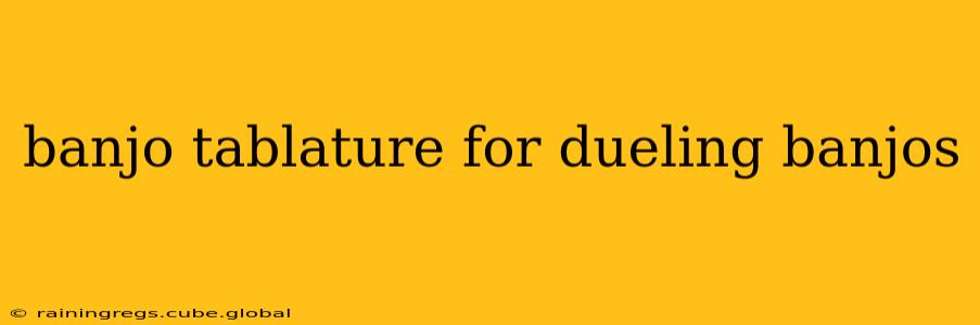 banjo tablature for dueling banjos
