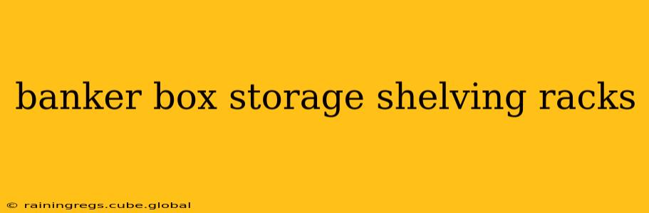 banker box storage shelving racks