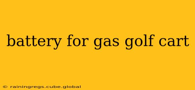 battery for gas golf cart