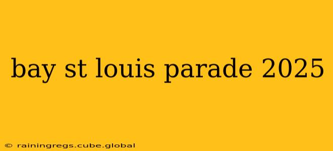 bay st louis parade 2025