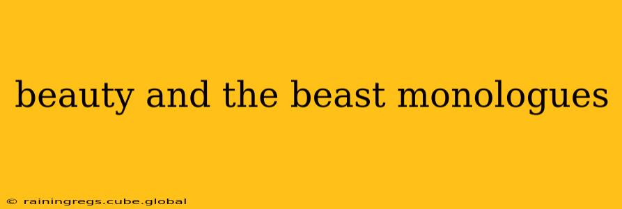 beauty and the beast monologues