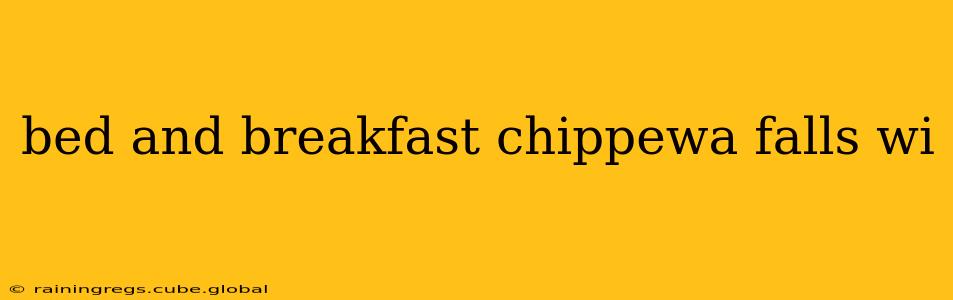 bed and breakfast chippewa falls wi