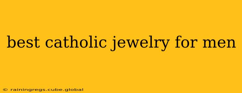 best catholic jewelry for men