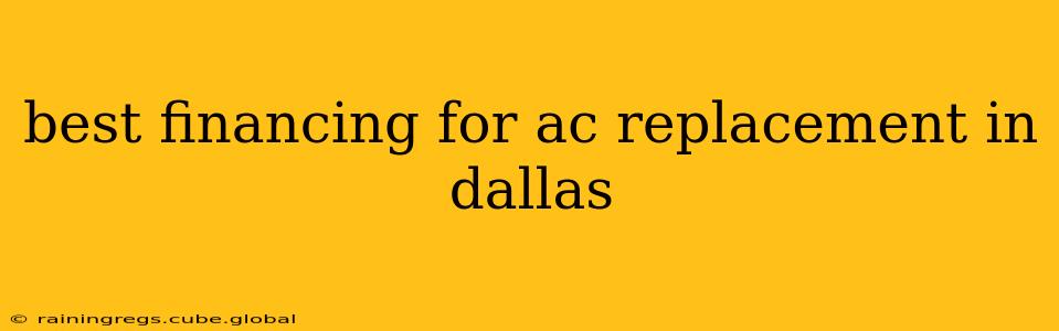 best financing for ac replacement in dallas
