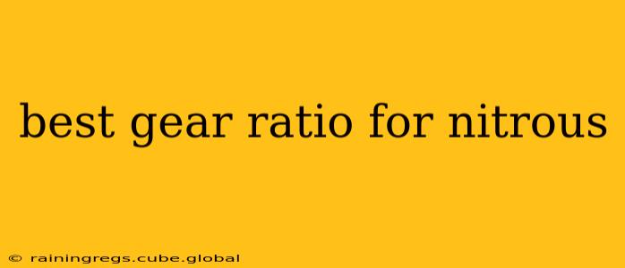 best gear ratio for nitrous