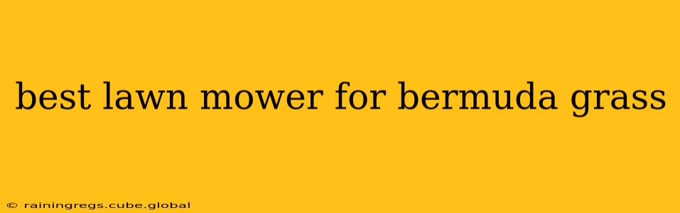 best lawn mower for bermuda grass