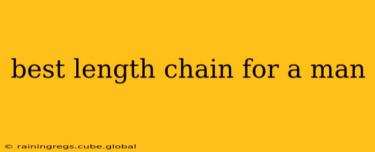 best length chain for a man