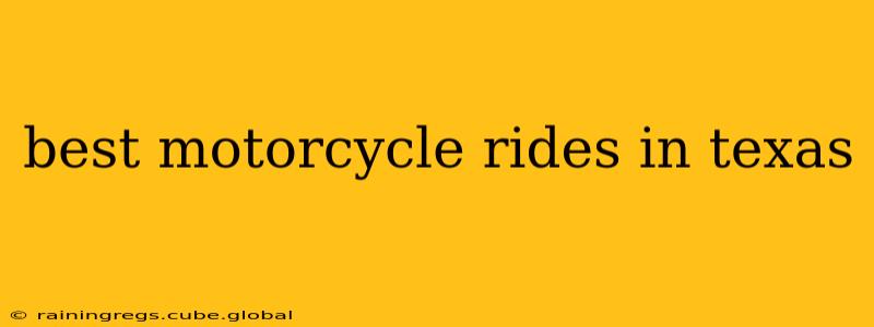 best motorcycle rides in texas