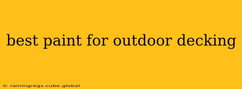 best paint for outdoor decking