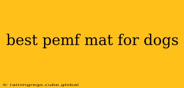 best pemf mat for dogs