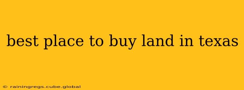 best place to buy land in texas