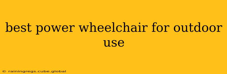 best power wheelchair for outdoor use