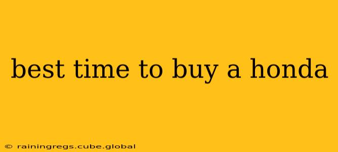 best time to buy a honda