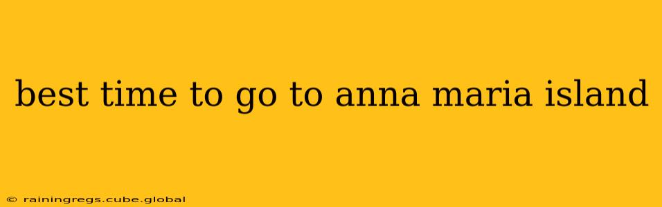 best time to go to anna maria island