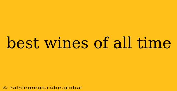 best wines of all time