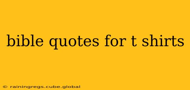 bible quotes for t shirts