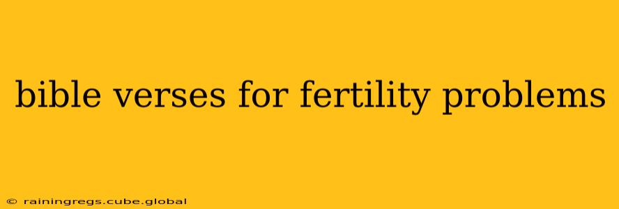 bible verses for fertility problems