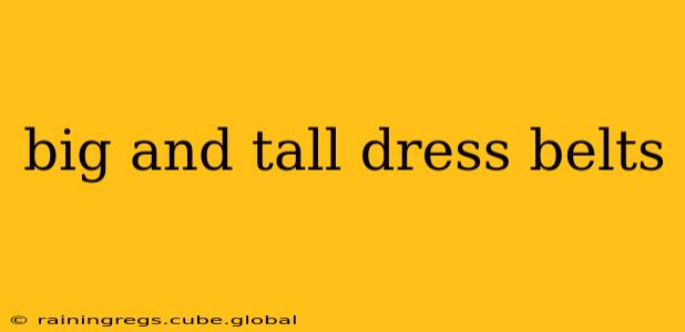 big and tall dress belts