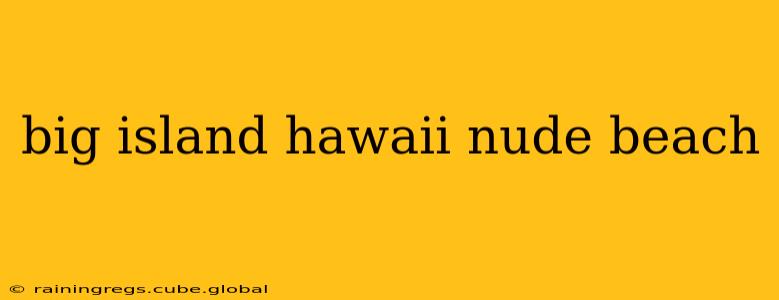 big island hawaii nude beach