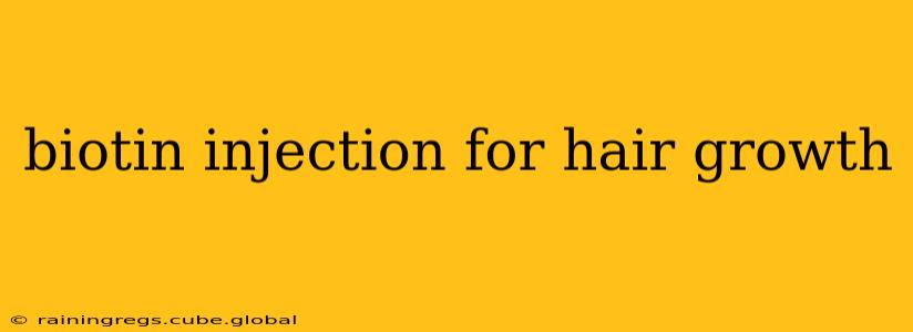 biotin injection for hair growth