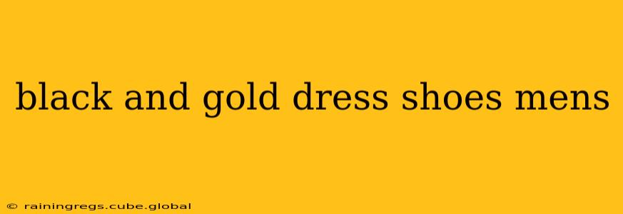 black and gold dress shoes mens