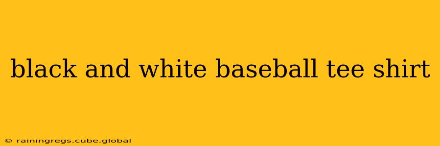 black and white baseball tee shirt