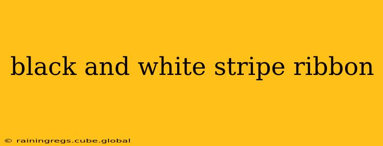 black and white stripe ribbon