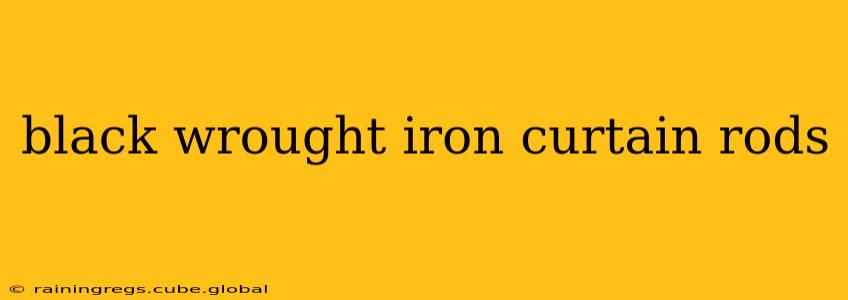 black wrought iron curtain rods