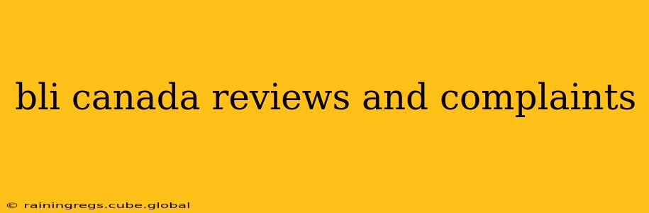 bli canada reviews and complaints