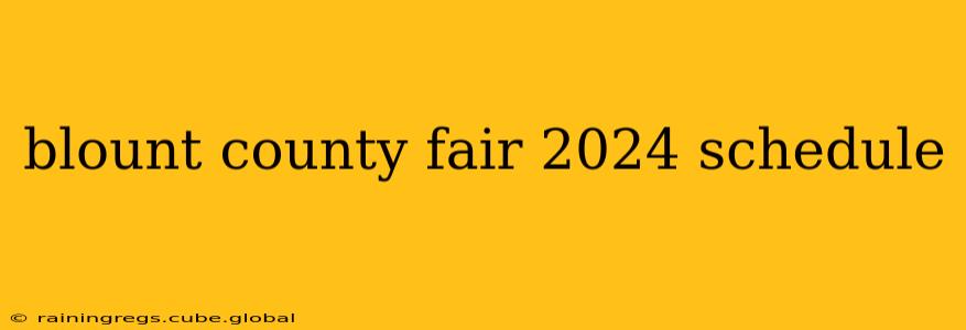 blount county fair 2024 schedule