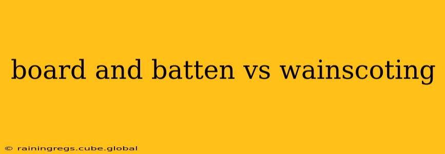 board and batten vs wainscoting