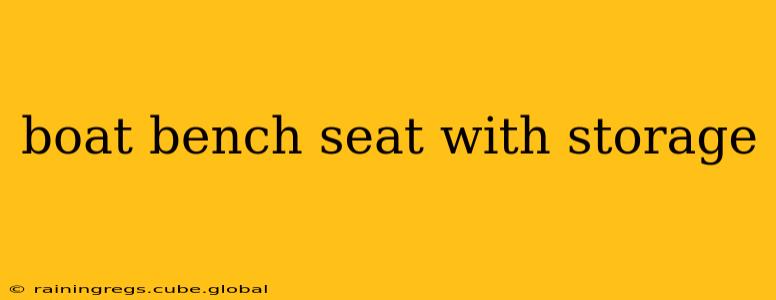 boat bench seat with storage