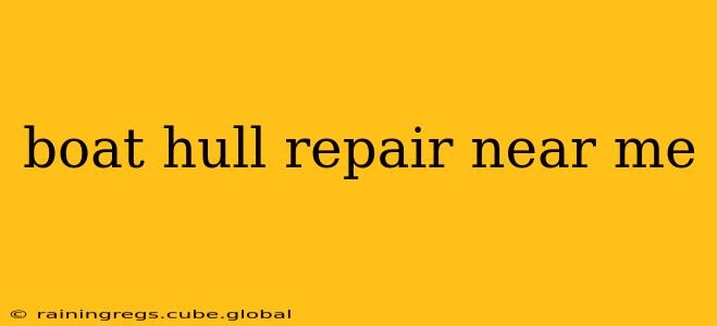 boat hull repair near me