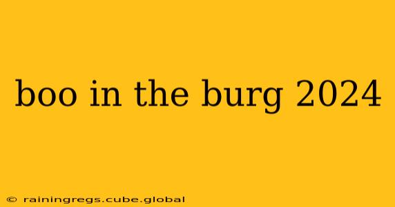 boo in the burg 2024