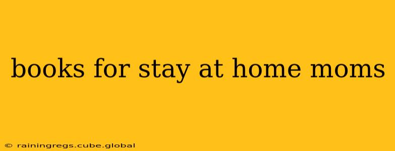 books for stay at home moms