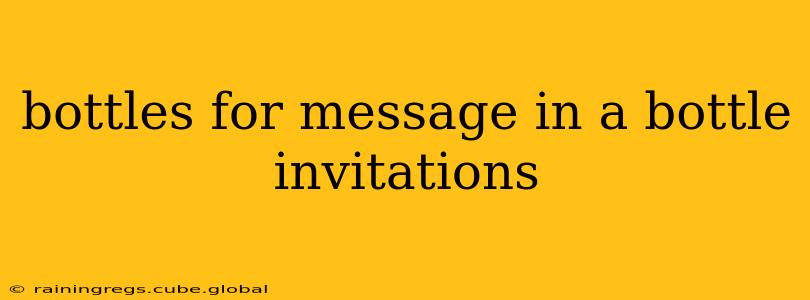bottles for message in a bottle invitations