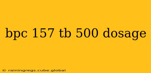 bpc 157 tb 500 dosage