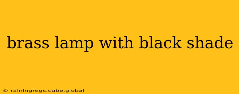 brass lamp with black shade