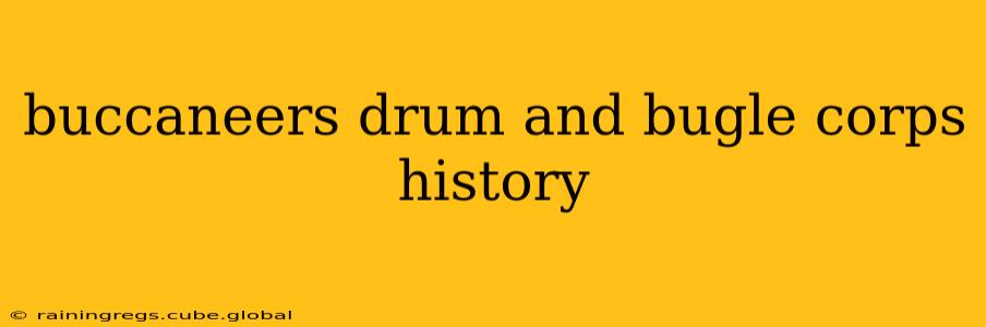 buccaneers drum and bugle corps history