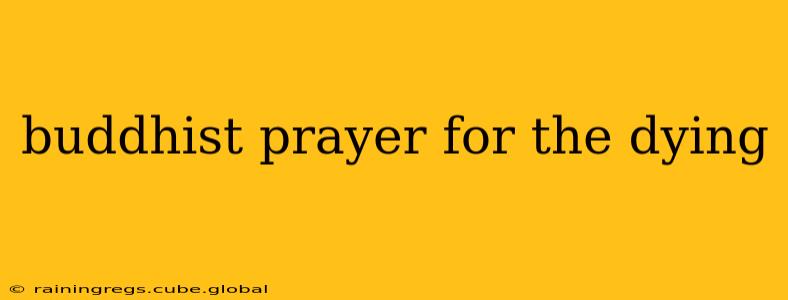 buddhist prayer for the dying
