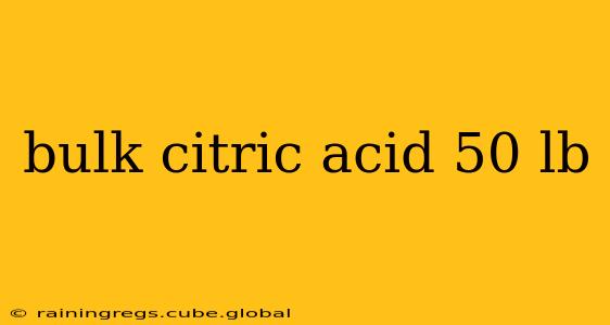 bulk citric acid 50 lb