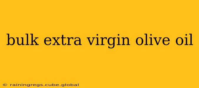 bulk extra virgin olive oil