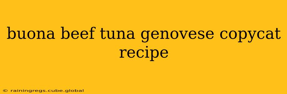 buona beef tuna genovese copycat recipe