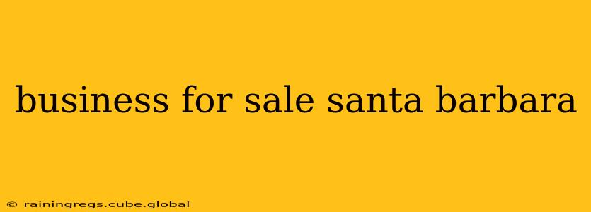 business for sale santa barbara